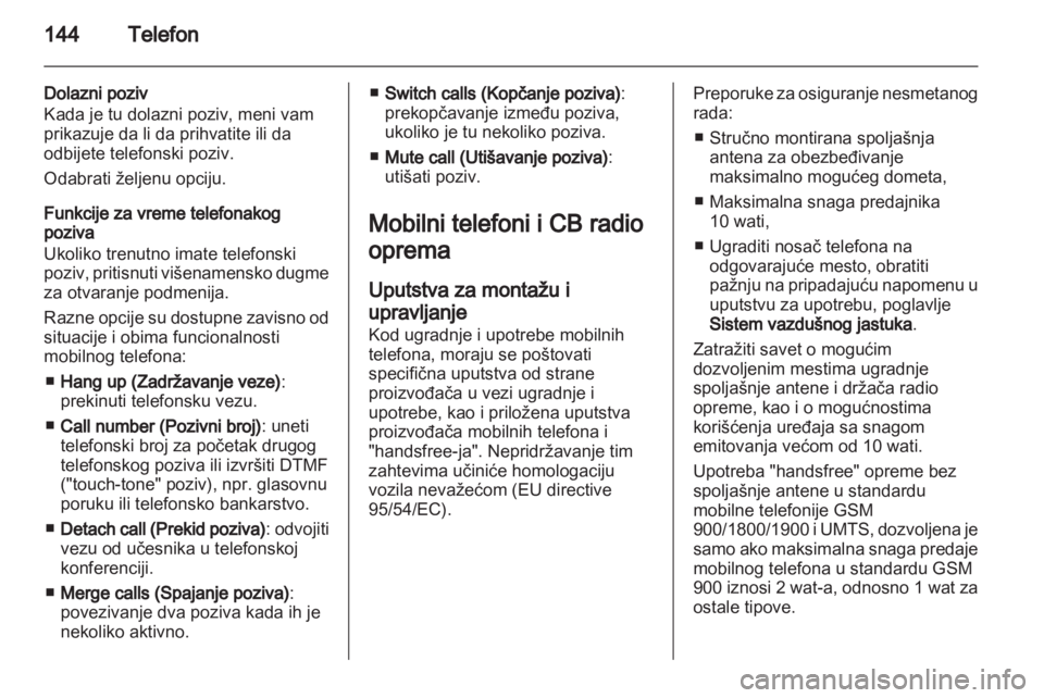 OPEL ZAFIRA B 2013  Uputstvo za rukovanje Infotainment sistemom (in Serbian) 
