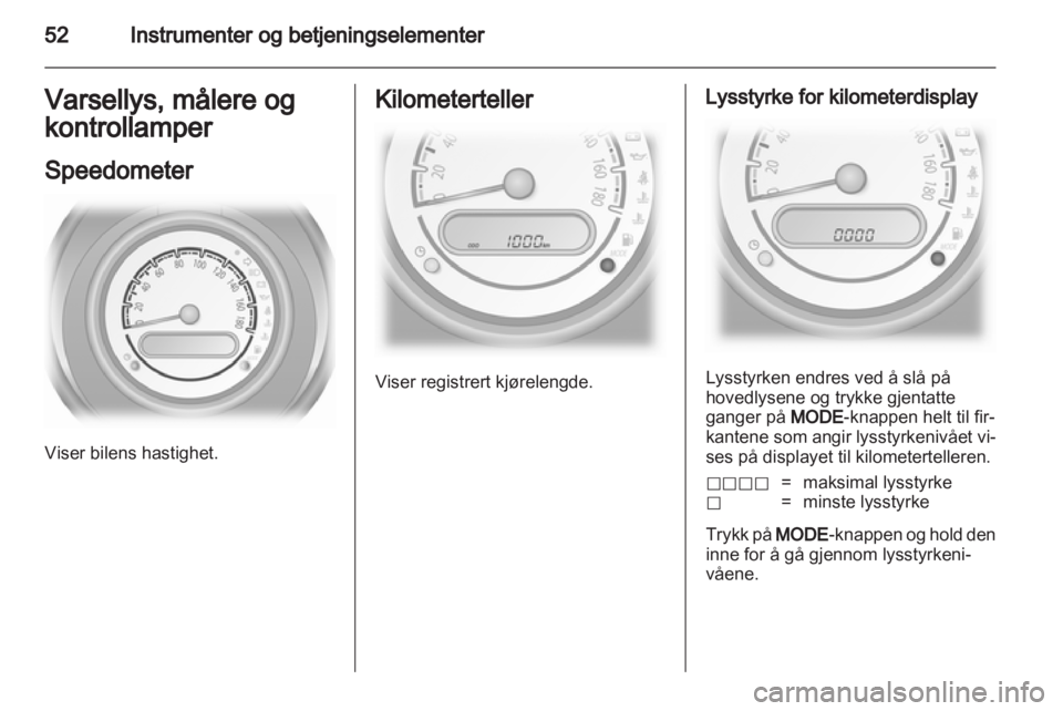 OPEL AGILA 2012.5  Instruksjonsbok 