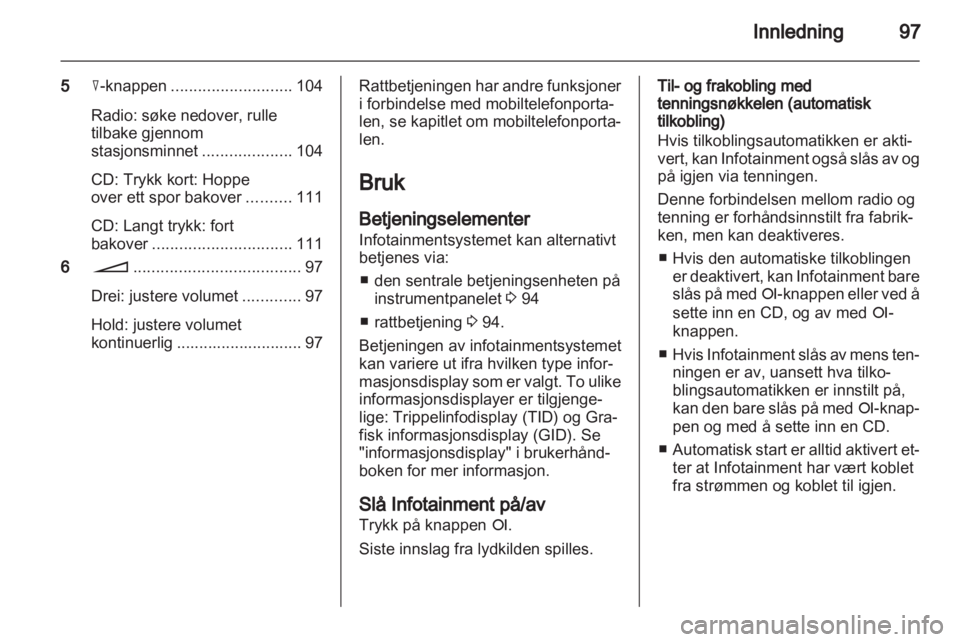 OPEL ANTARA 2012  Brukerhåndbok for infotainmentsystem 