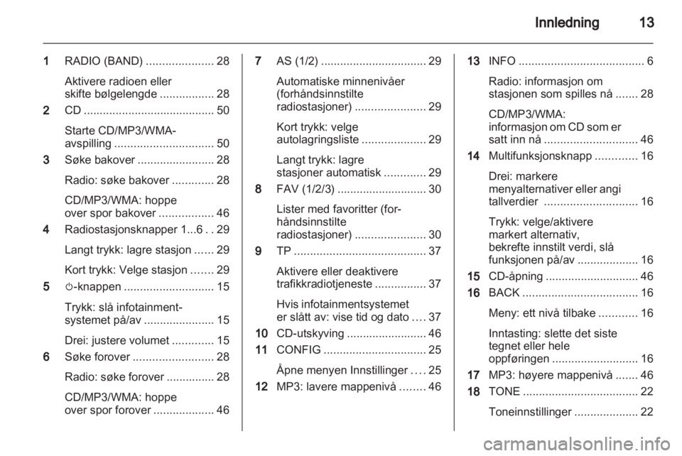 OPEL ASTRA J 2013  Brukerhåndbok for infotainmentsystem 