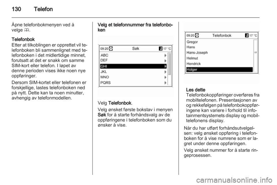 OPEL ASTRA J 2013  Brukerhåndbok for infotainmentsystem 