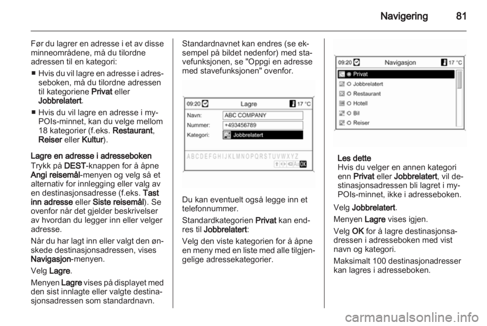 OPEL ASTRA J 2013  Brukerhåndbok for infotainmentsystem 