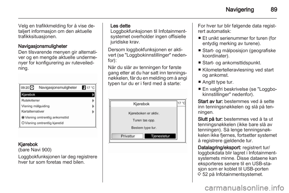 OPEL ASTRA J 2013  Brukerhåndbok for infotainmentsystem 