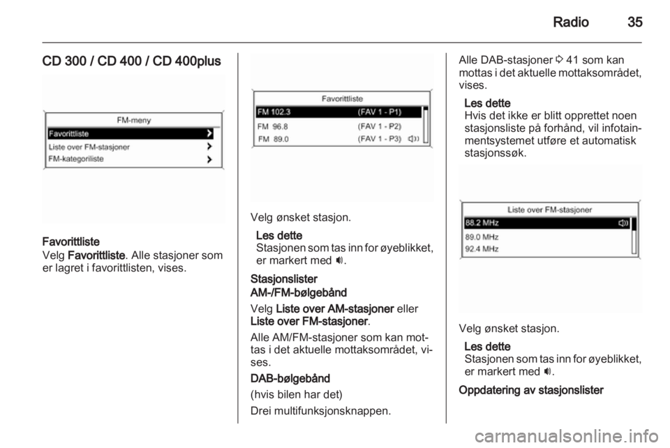 OPEL ASTRA J 2013.5  Brukerhåndbok for infotainmentsystem 