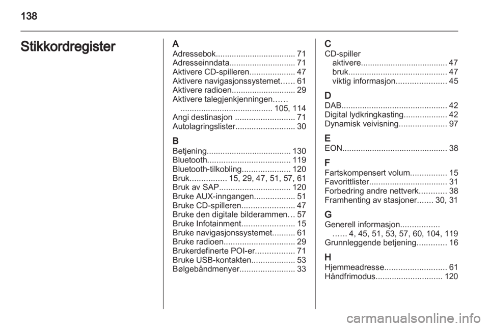 OPEL CASCADA 2013.5  Brukerhåndbok for infotainmentsystem 
