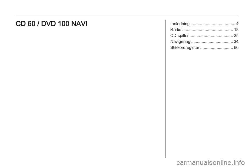 OPEL CORSA 2010.5  Brukerhåndbok for infotainmentsystem 