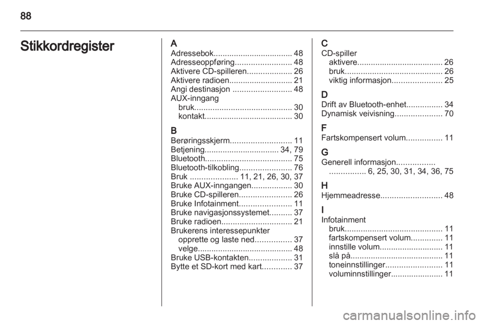 OPEL CORSA 2013.5  Brukerhåndbok for infotainmentsystem 