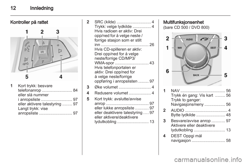 OPEL INSIGNIA 2010.5  Brukerhåndbok for infotainmentsystem 