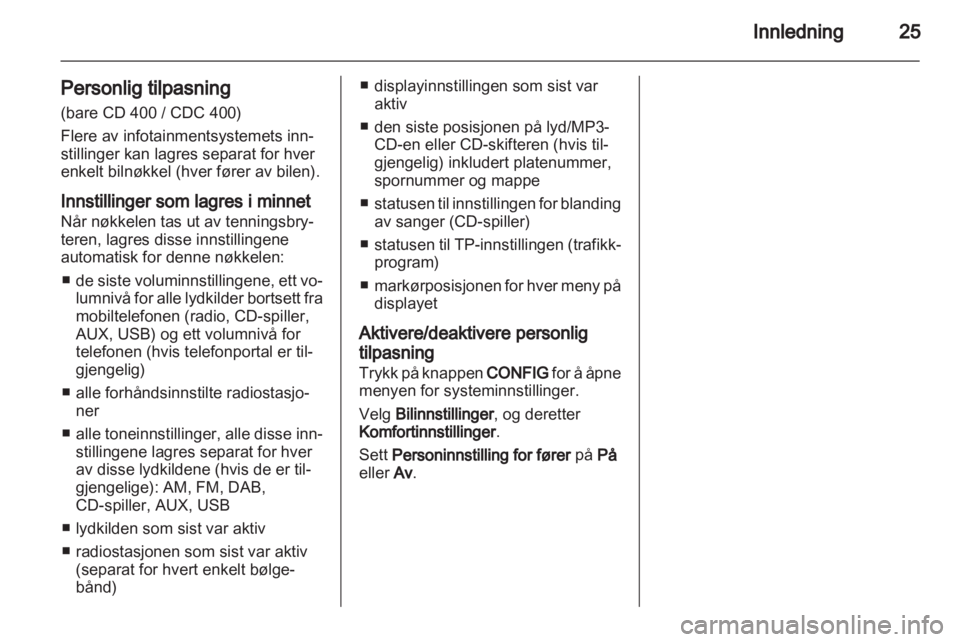 OPEL INSIGNIA 2010.5  Brukerhåndbok for infotainmentsystem 
