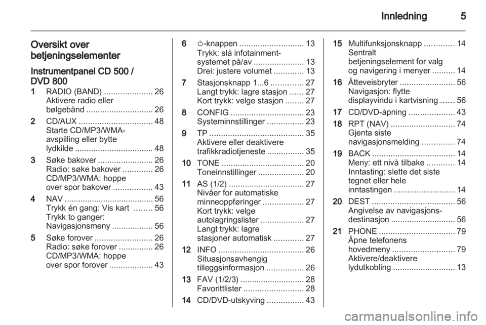 OPEL INSIGNIA 2010.5  Brukerhåndbok for infotainmentsystem 