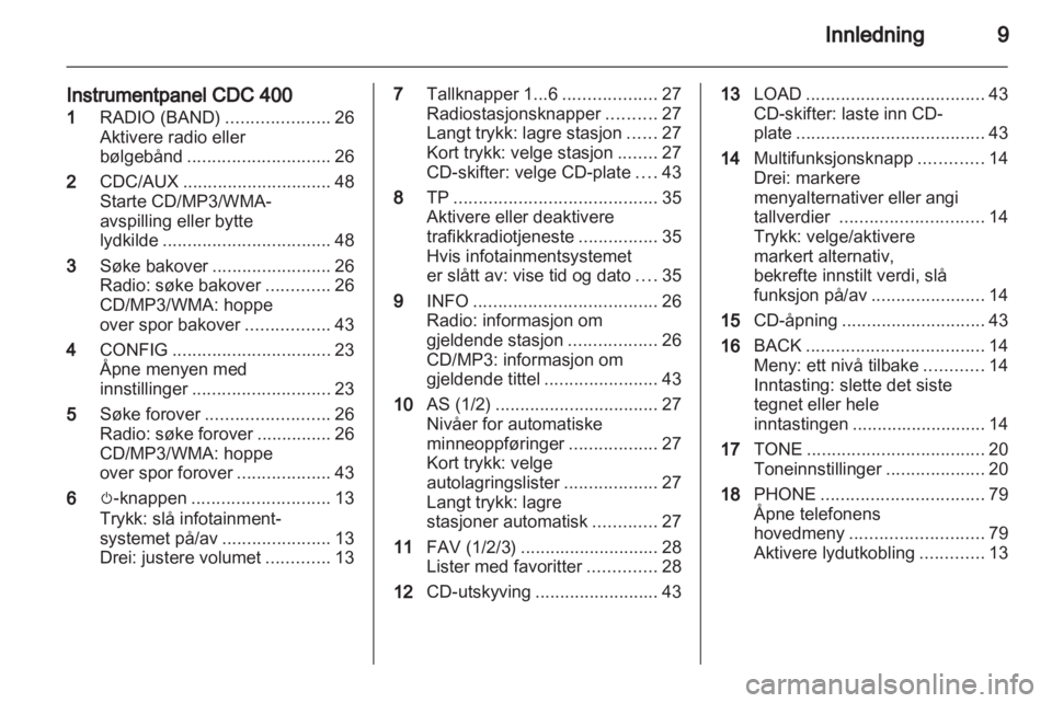 OPEL INSIGNIA 2010.5  Brukerhåndbok for infotainmentsystem 