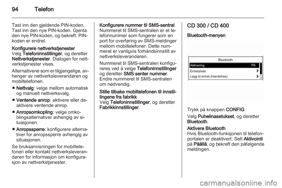 OPEL INSIGNIA 2011  Brukerhåndbok for infotainmentsystem 