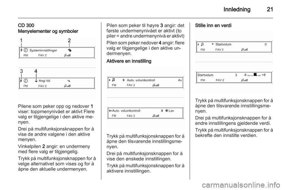 OPEL INSIGNIA 2012.5  Brukerhåndbok for infotainmentsystem 