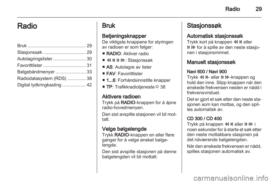 OPEL INSIGNIA 2012.5  Brukerhåndbok for infotainmentsystem 