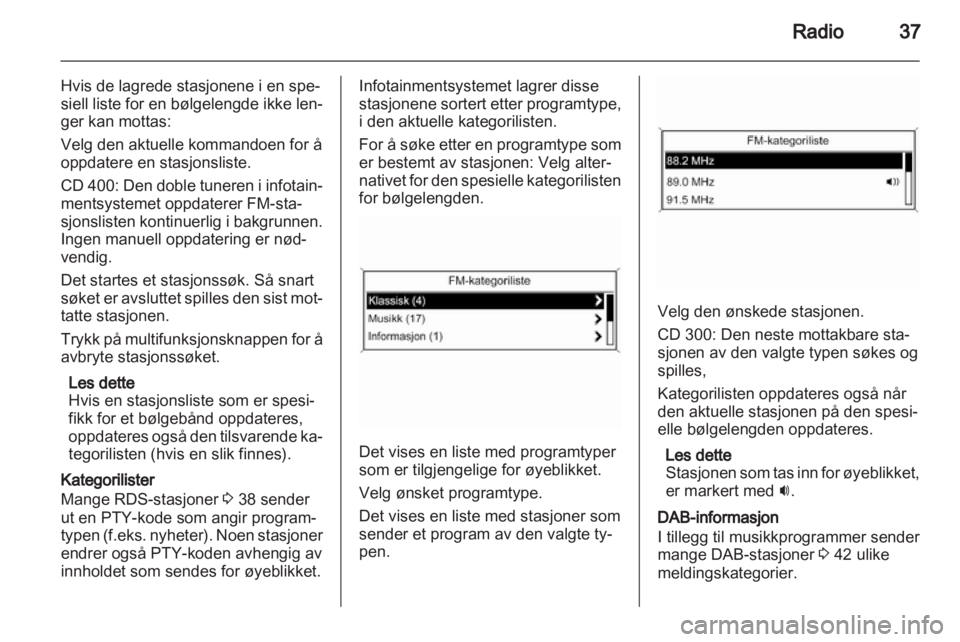 OPEL INSIGNIA 2012.5  Brukerhåndbok for infotainmentsystem 