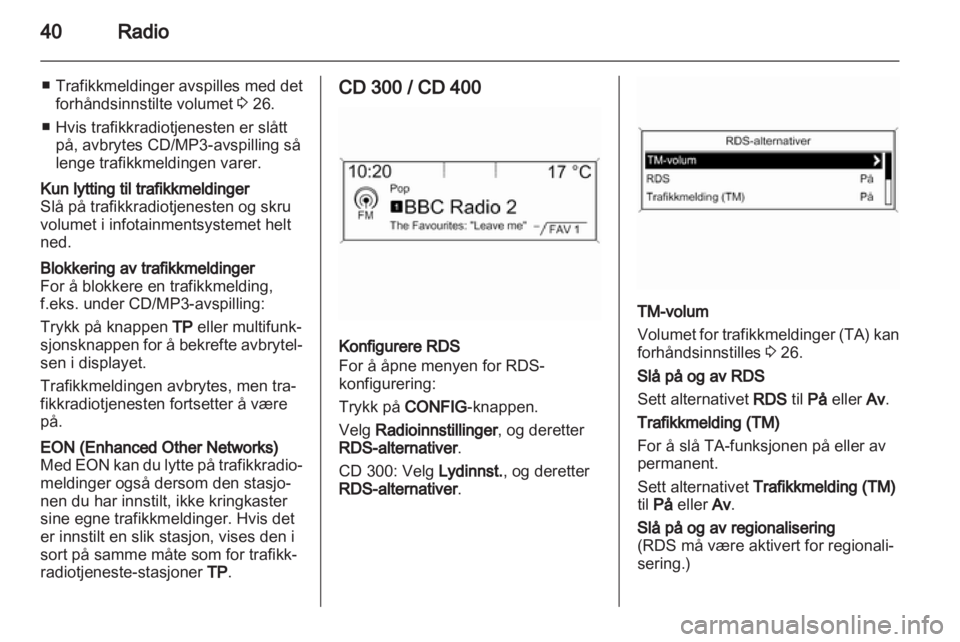 OPEL INSIGNIA 2012.5  Brukerhåndbok for infotainmentsystem 