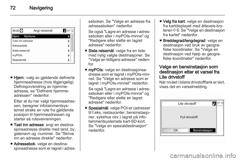 OPEL INSIGNIA 2012.5  Brukerhåndbok for infotainmentsystem 