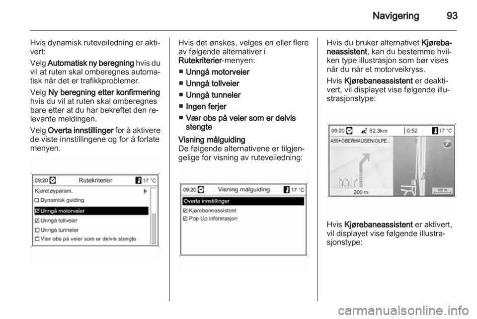 OPEL INSIGNIA 2012.5  Brukerhåndbok for infotainmentsystem 