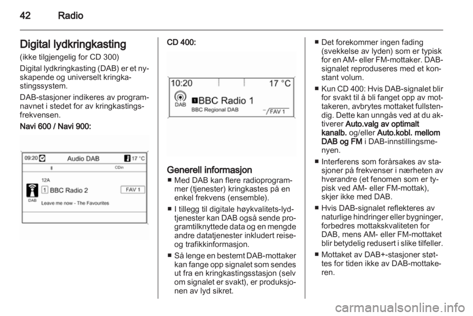 OPEL INSIGNIA 2013  Brukerhåndbok for infotainmentsystem 