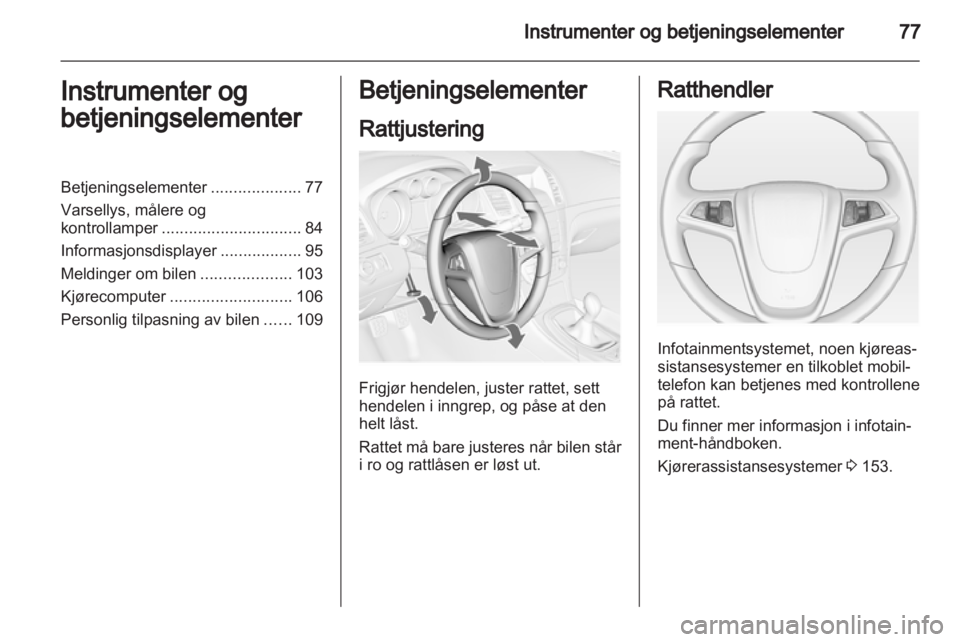 OPEL INSIGNIA 2013  Instruksjonsbok 