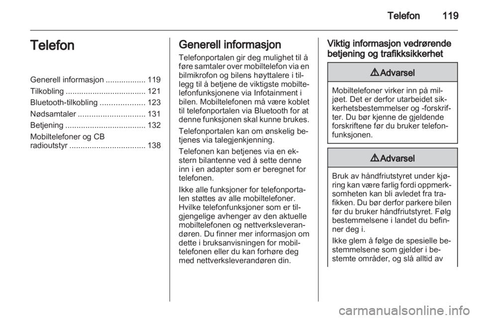 OPEL INSIGNIA 2013.5  Brukerhåndbok for infotainmentsystem 