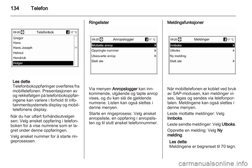 OPEL INSIGNIA 2013.5  Brukerhåndbok for infotainmentsystem 