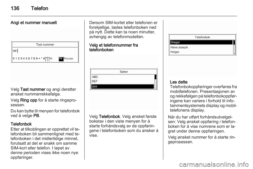 OPEL INSIGNIA 2013.5  Brukerhåndbok for infotainmentsystem 