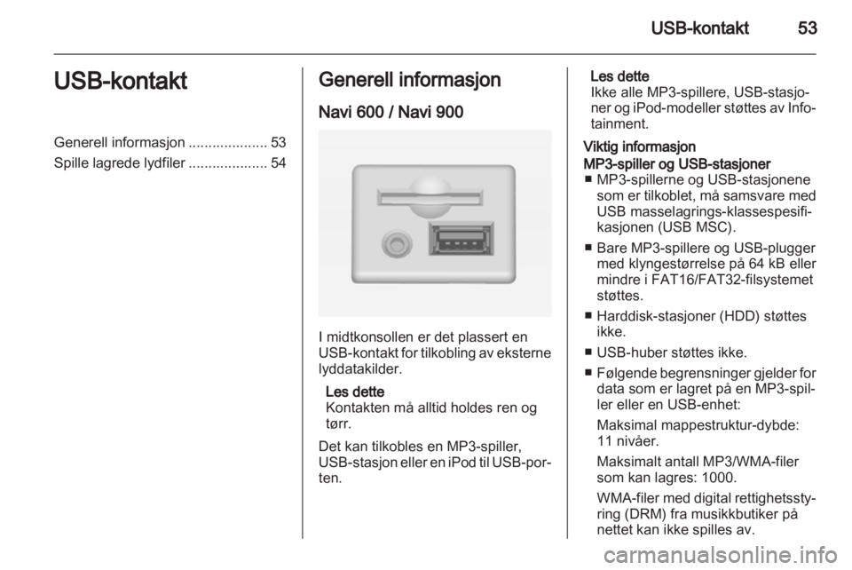 OPEL INSIGNIA 2013.5  Brukerhåndbok for infotainmentsystem 