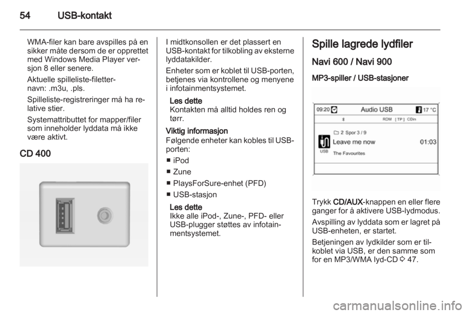 OPEL INSIGNIA 2013.5  Brukerhåndbok for infotainmentsystem 