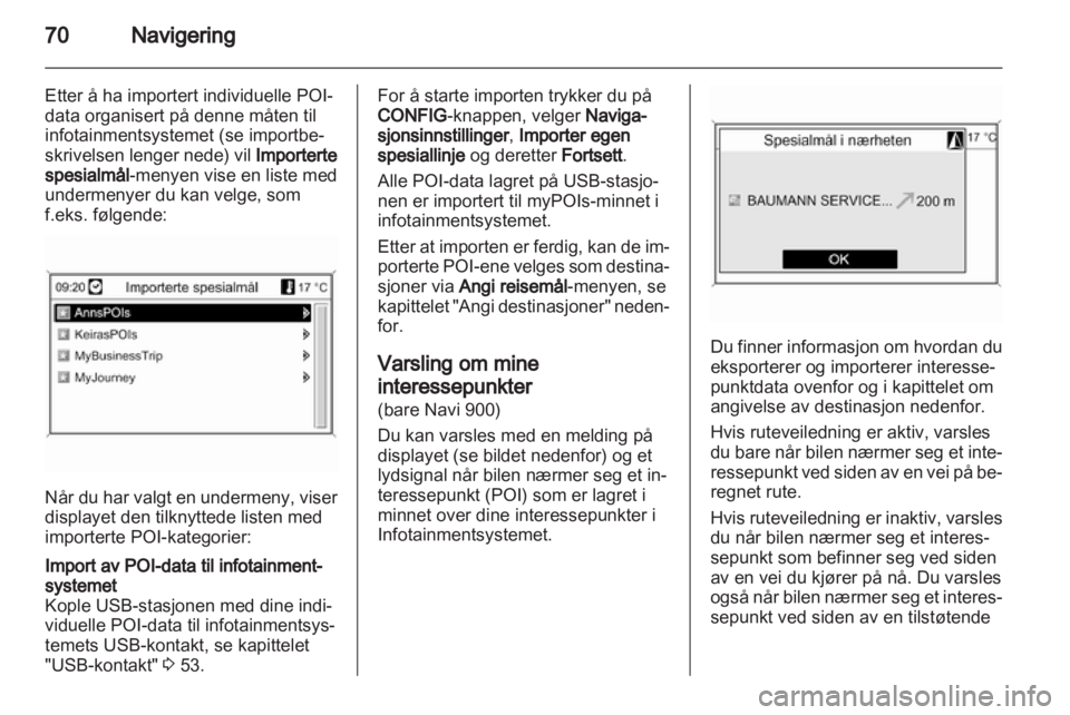 OPEL INSIGNIA 2013.5  Brukerhåndbok for infotainmentsystem 