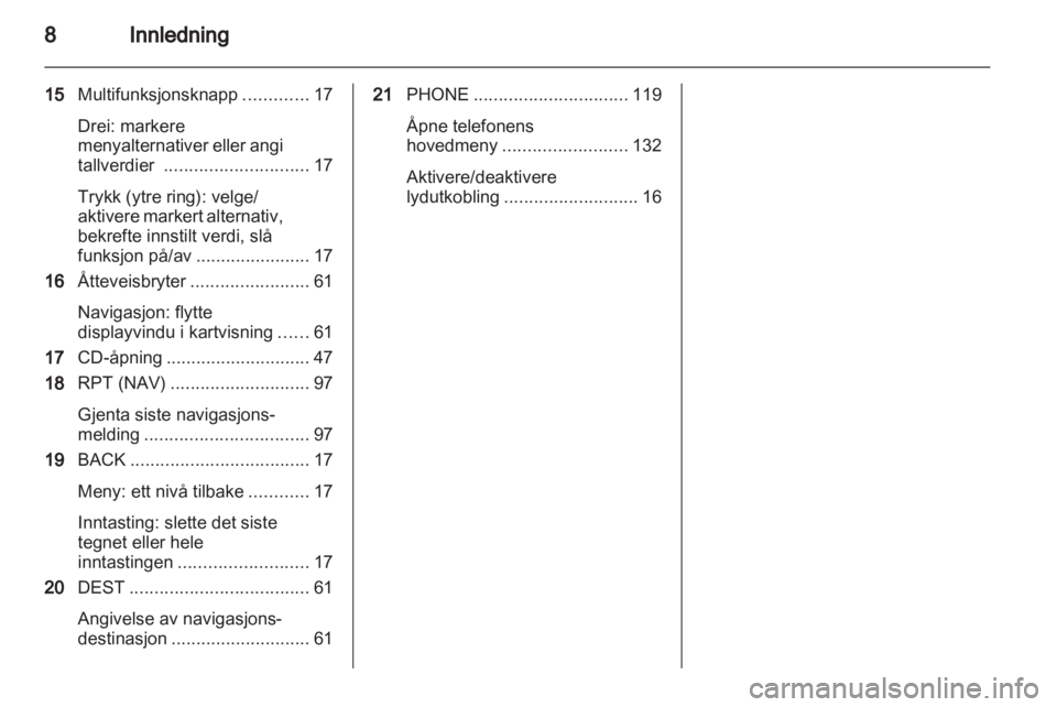 OPEL INSIGNIA 2013.5  Brukerhåndbok for infotainmentsystem 