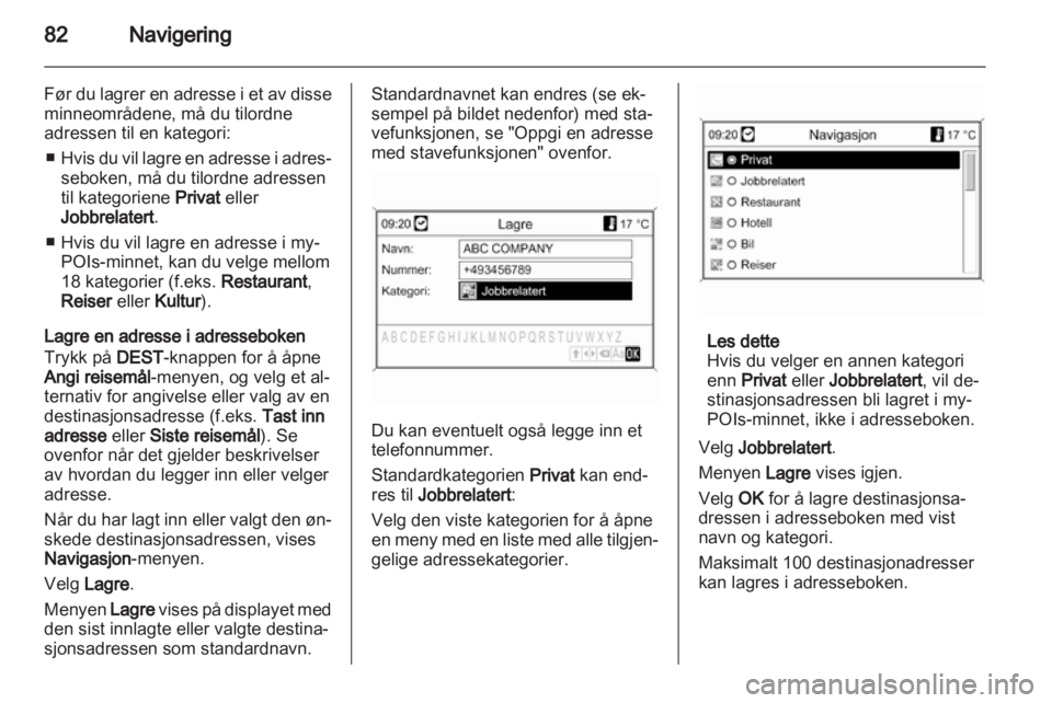 OPEL INSIGNIA 2013.5  Brukerhåndbok for infotainmentsystem 