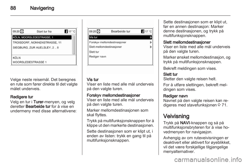 OPEL INSIGNIA 2013.5  Brukerhåndbok for infotainmentsystem 