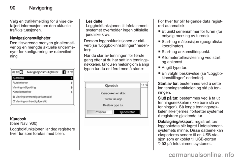 OPEL INSIGNIA 2013.5  Brukerhåndbok for infotainmentsystem 
