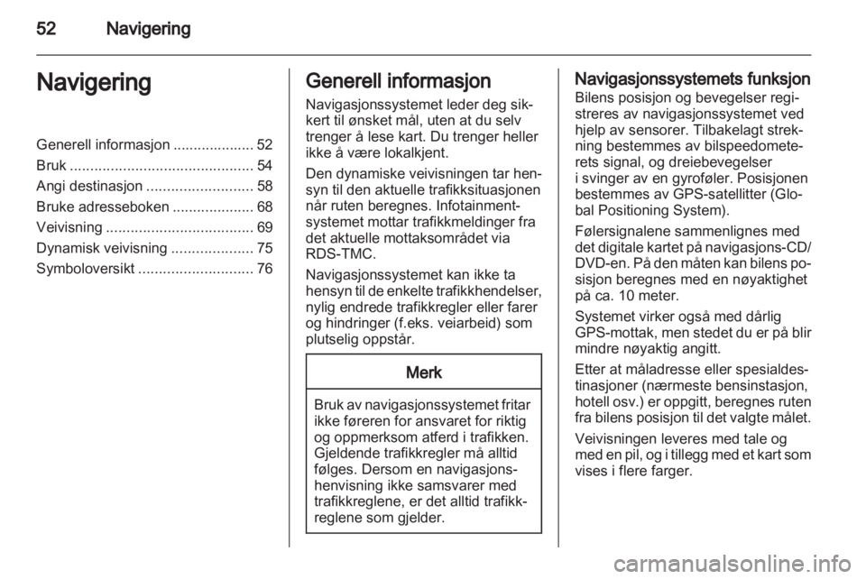 OPEL MERIVA 2011.5  Brukerhåndbok for infotainmentsystem 