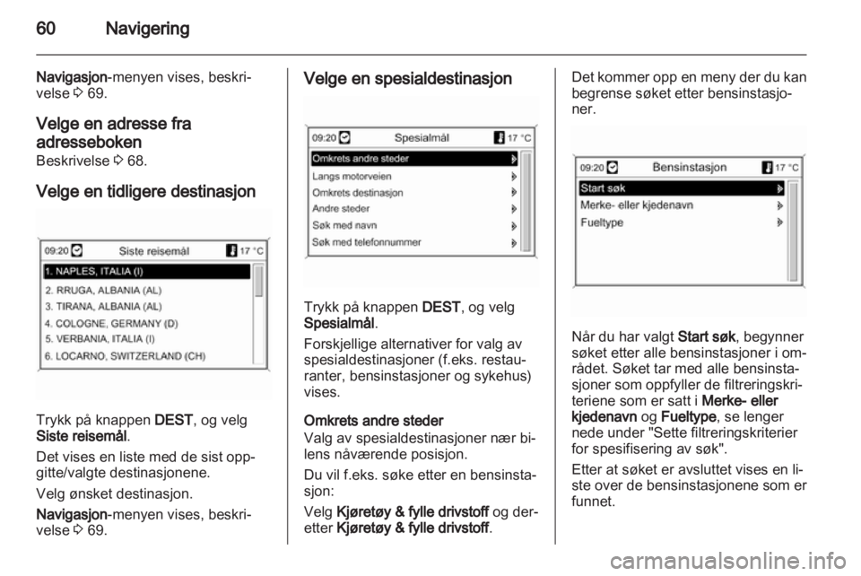 OPEL MERIVA 2011.5  Brukerhåndbok for infotainmentsystem 