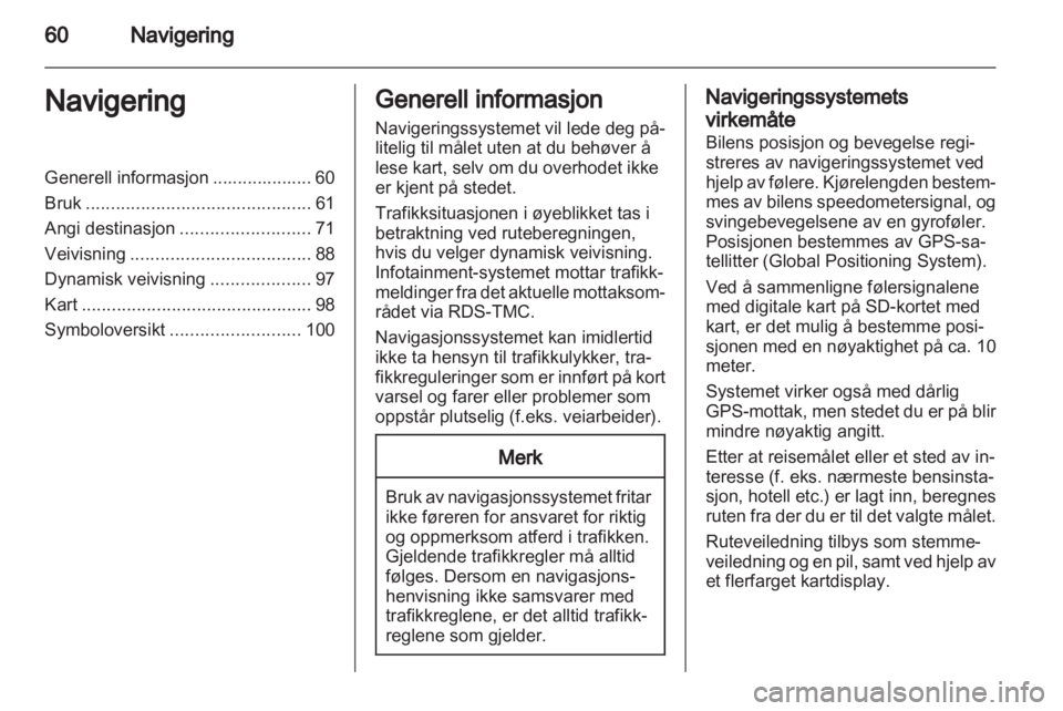 OPEL MERIVA 2012.5  Brukerhåndbok for infotainmentsystem 