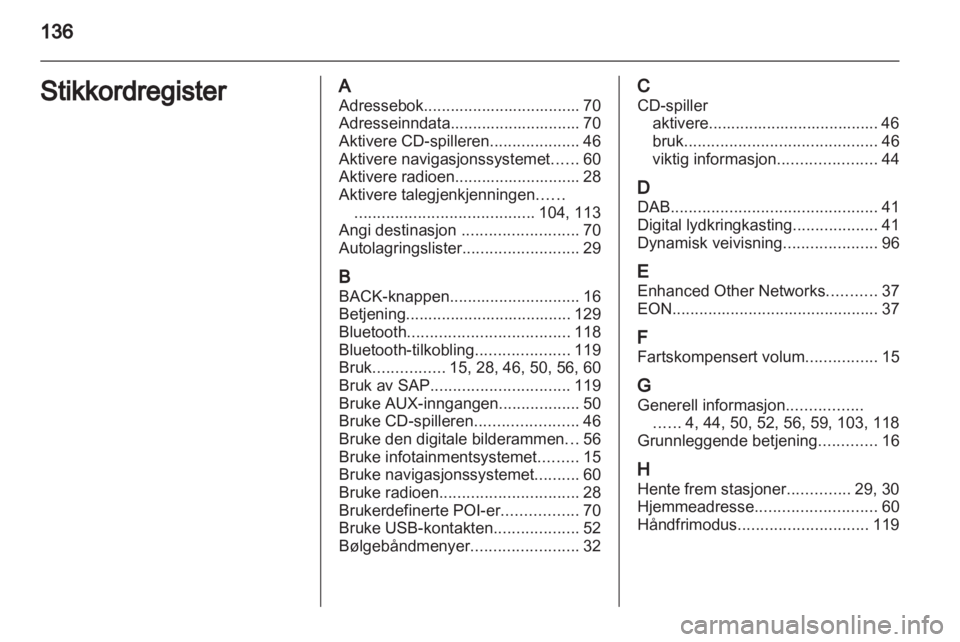 OPEL MERIVA 2013.5  Brukerhåndbok for infotainmentsystem 