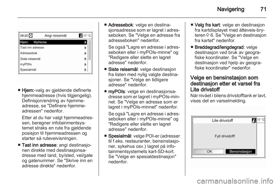 OPEL MERIVA 2013.5  Brukerhåndbok for infotainmentsystem 