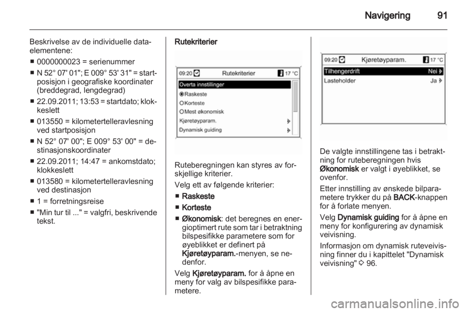 OPEL MERIVA 2013.5  Brukerhåndbok for infotainmentsystem 