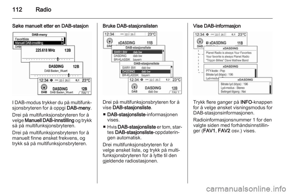 OPEL MOKKA 2013  Brukerhåndbok for infotainmentsystem 
