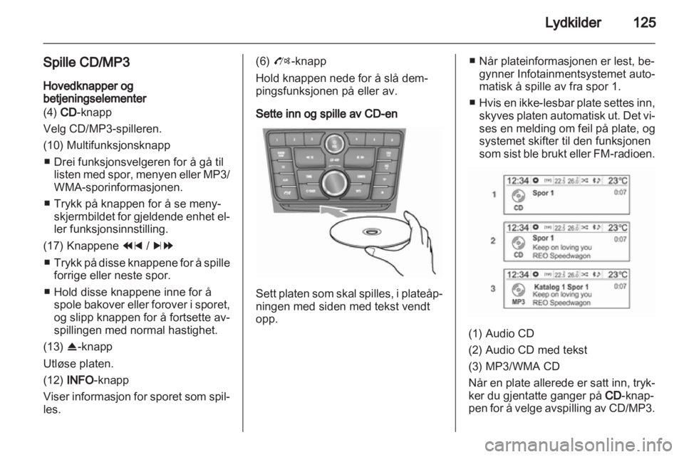 OPEL MOKKA 2013  Brukerhåndbok for infotainmentsystem 