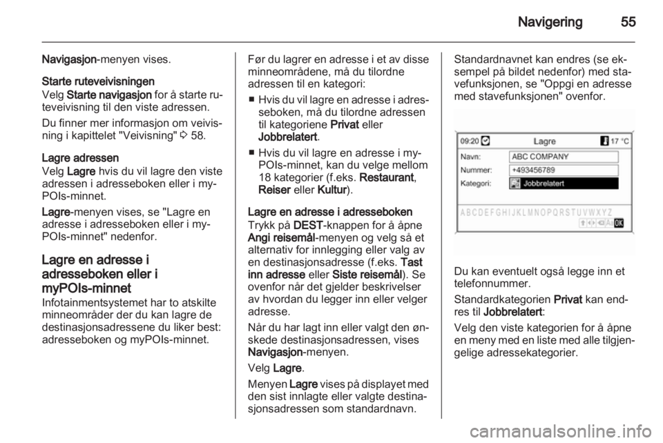 OPEL MOKKA 2013  Brukerhåndbok for infotainmentsystem 