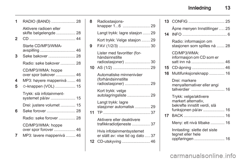 OPEL ZAFIRA C 2013  Brukerhåndbok for infotainmentsystem 
