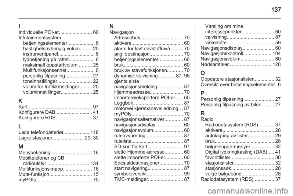 OPEL ZAFIRA C 2013  Brukerhåndbok for infotainmentsystem 