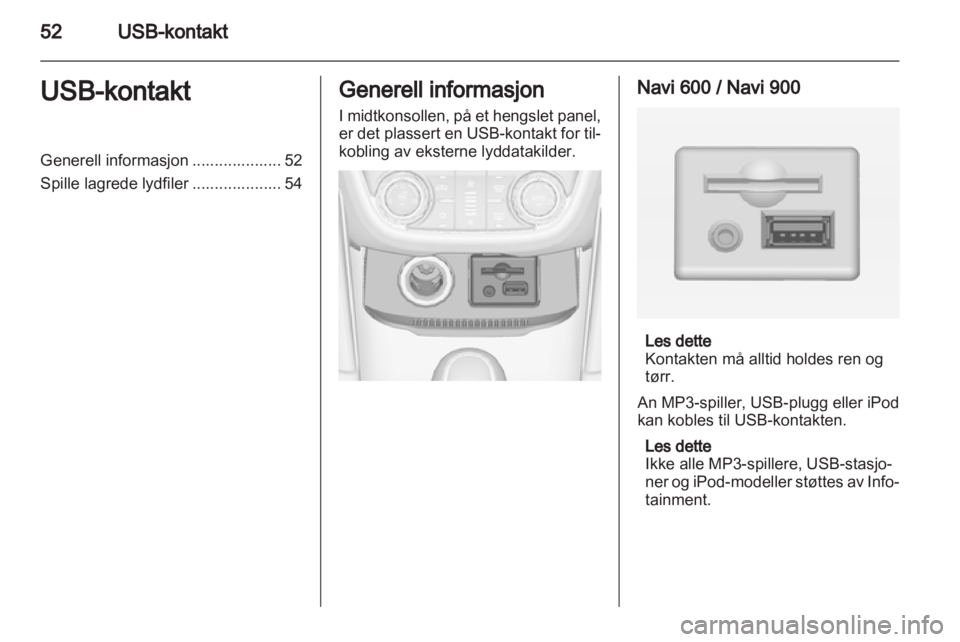 OPEL ZAFIRA C 2013  Brukerhåndbok for infotainmentsystem 