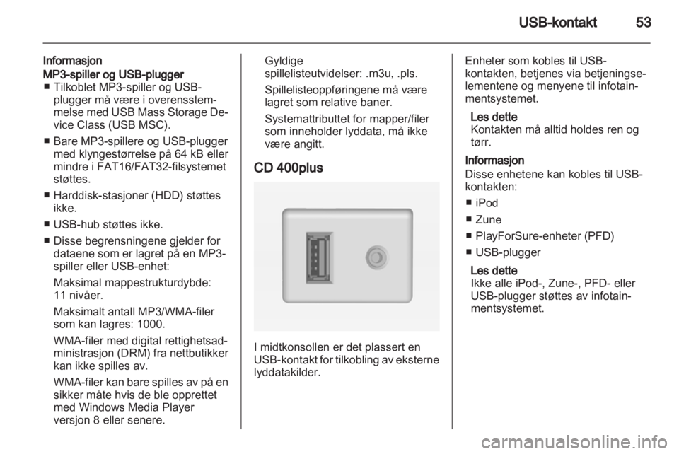 OPEL ZAFIRA C 2013  Brukerhåndbok for infotainmentsystem 