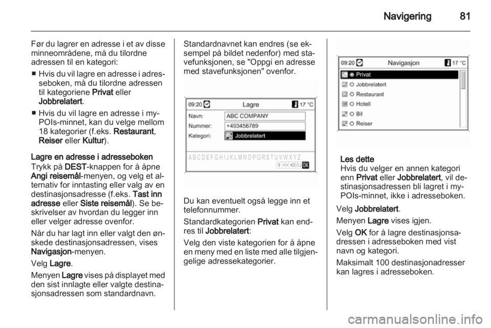 OPEL ZAFIRA C 2013  Brukerhåndbok for infotainmentsystem 