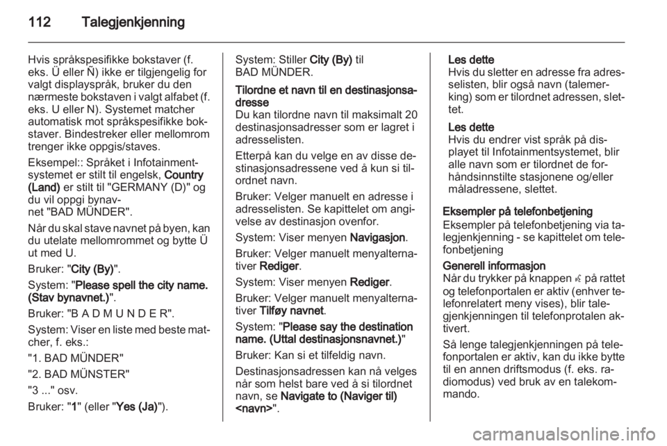 OPEL ZAFIRA C 2013.5  Brukerhåndbok for infotainmentsystem 