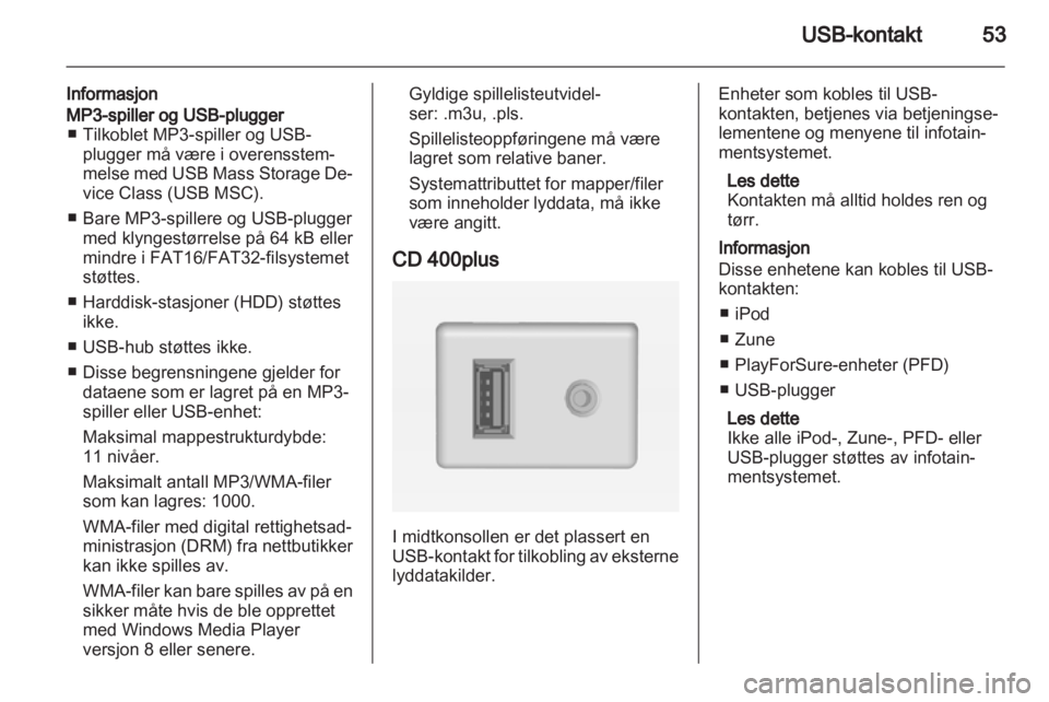 OPEL ZAFIRA C 2013.5  Brukerhåndbok for infotainmentsystem 